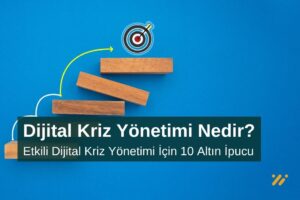 Etkili Dijital Kriz Yönetimi İçin 10 Altın İpucu