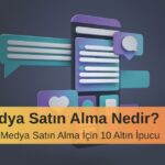 Etkili Medya Satın Alma İçin 10 Altın İpucu