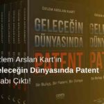 Geleceğin Dünyasında Patent Kitabı Okurla Buluştu