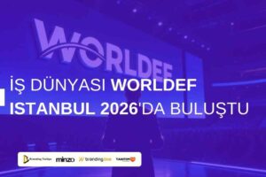 İş Dünyası WORLDEF Istanbul 2026'da Buluştu